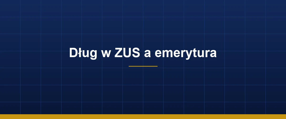 Dług w ZUS a emerytura — ikona kalkulatora i skarbonki