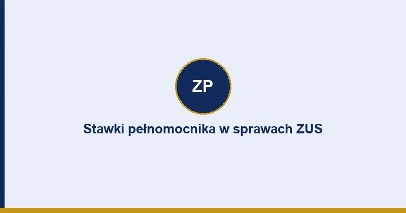 Stawki pełnomocnika w sprawach ZUS — porównanie